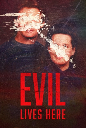 Evil Lives Here