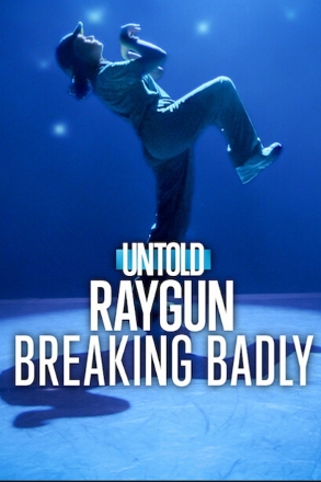 Untold: Raygun Breaking Badly